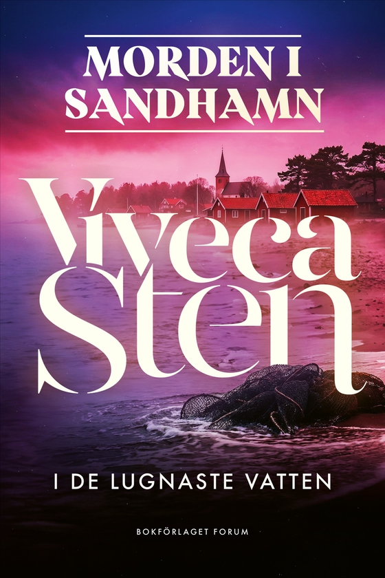 I de lugnaste vatten (e-bok) av Viveca Sten