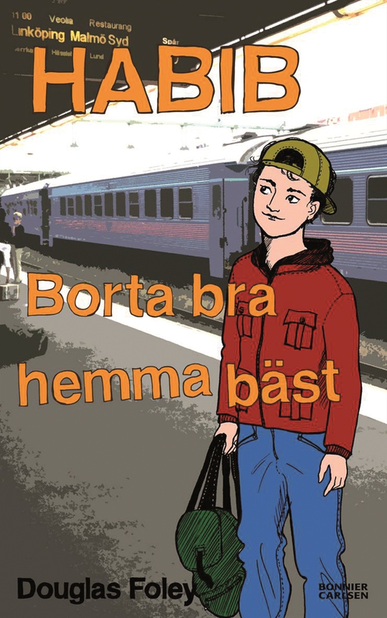 Habib. Borta bra, hemma bäst (e-bok) av Douglas Foley