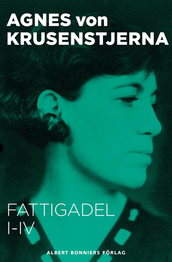 Fattigadel I-IV : Samlingsutgåva (e-bok) av Agnes von Krusenstjerna
