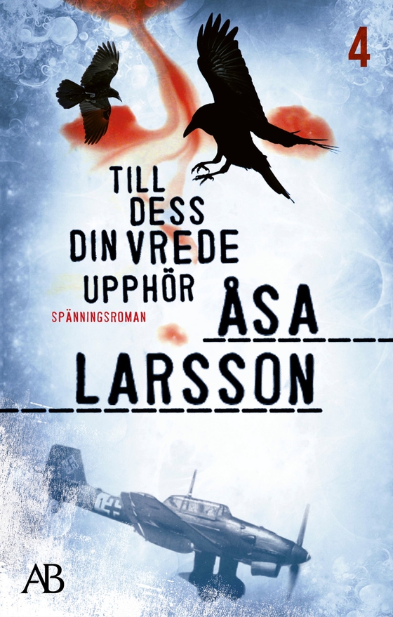 Till dess din vrede upphör (e-bok) av Åsa Larsson
