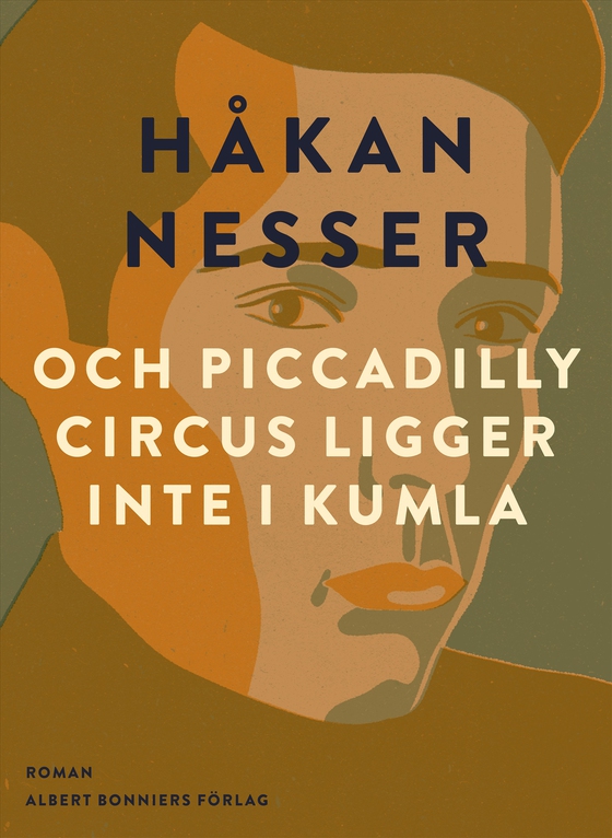 och Piccadilly Circus ligger inte i Kumla (e-bok) av Håkan Nesser