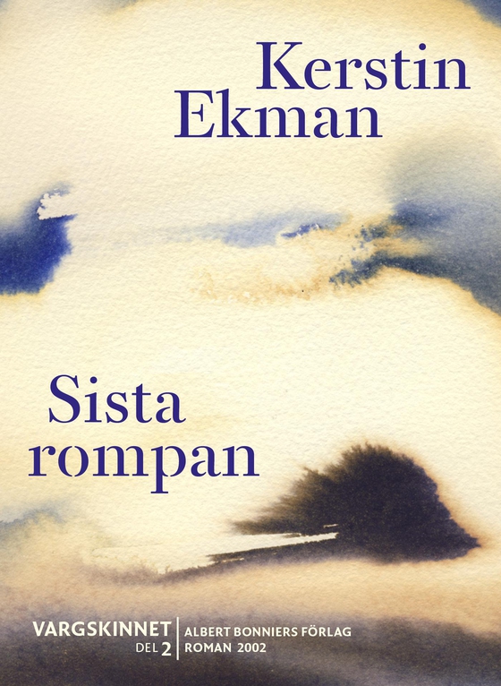 Sista rompan : Vargskinnet II (e-bok) av Kerstin Ekman