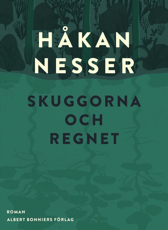 Skuggorna och regnet (e-bok) av Håkan Nesser