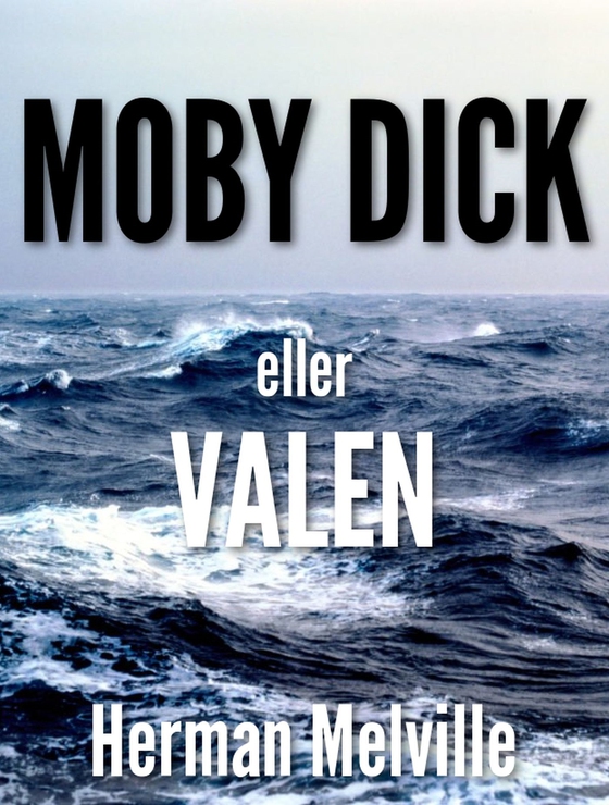 Moby Dick – Valen