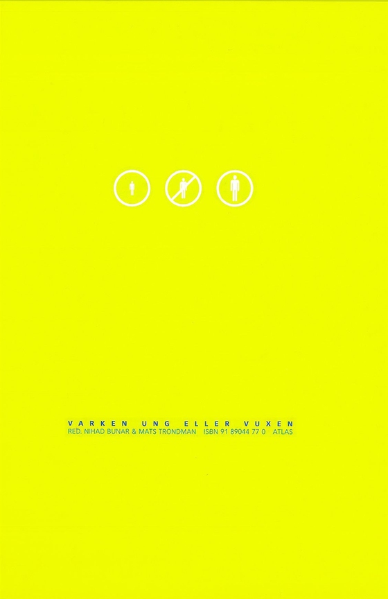 Varken ung eller vuxen