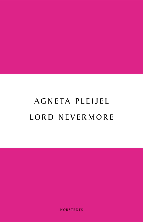 Lord Nevermore (e-bok) av Agneta Pleijel