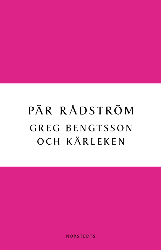 Greg Bengtsson och kärleken