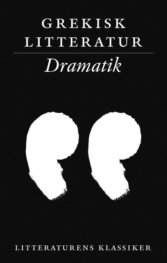 Grekisk litteratur: Dramatik (e-bok) av Unknown 