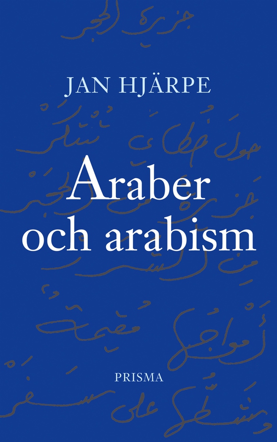 Araber och arabism (e-bok) av Jan Hjärpe