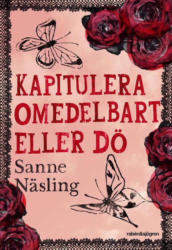 Kapitulera omedelbart eller dö (e-bok) av Sanne Näsling Torpenberg