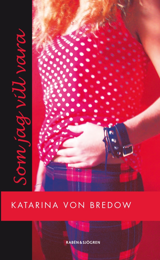 Som jag vill vara (e-bok) av Katarina Andersson von Bredow