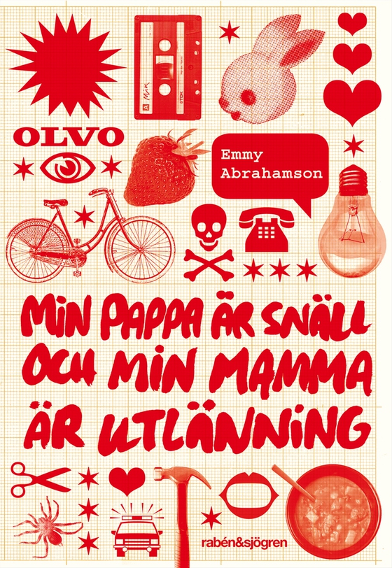 Min pappa är snäll och min mamma är utlänning (e-bok) av Emmy Abrahamson