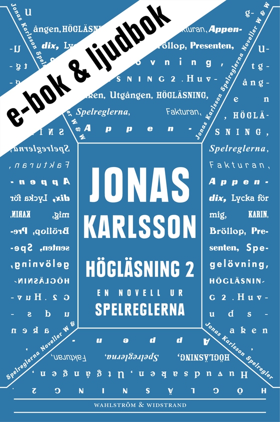 Högläsning 2 (e-bok + ljudbok): En novell ur Spelreglerna (e-bok) av Jonas Karlsson