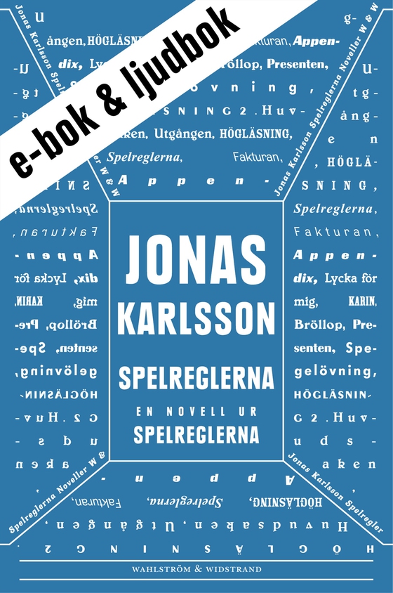 Spelreglerna (e-bok + ljudbok): En novell ur Spelreglerna (e-bok) av Jonas Karlsson