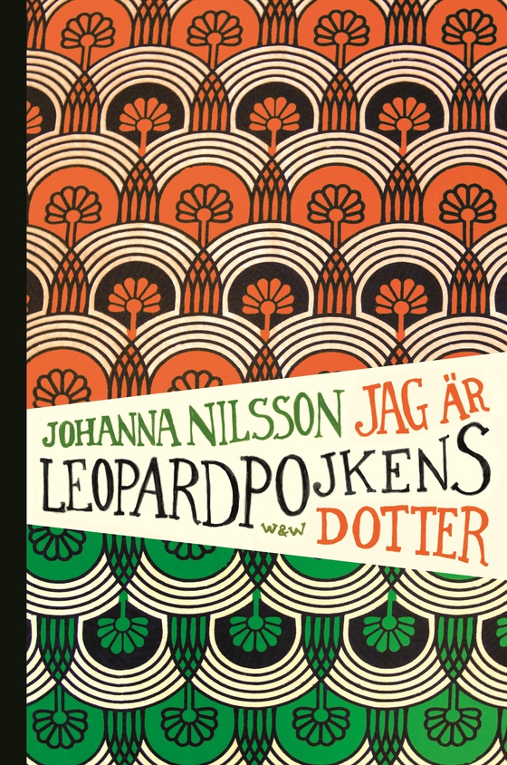 Jag är Leopardpojkens dotter (e-bok) av Johanna Nilsson
