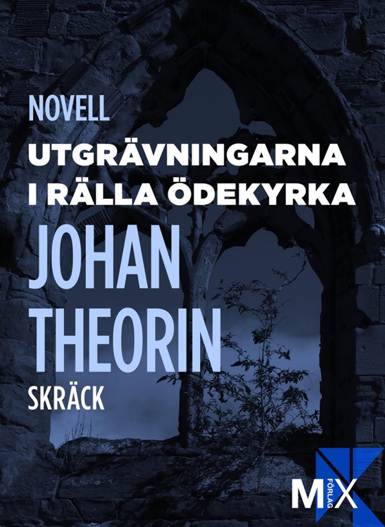 Utgrävningarna i Rälla ödekyrka (e-bok) av Johan Theorin