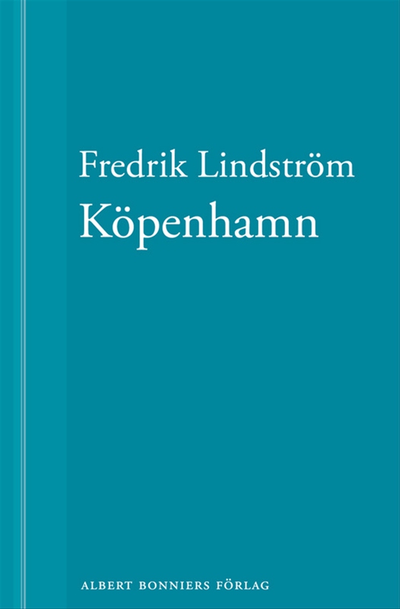 Köpenhamn: En novell ur När börjar det riktiga livet?