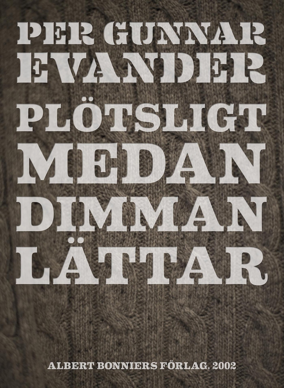 Plötsligt medan dimman lättar (e-bok) av Per Gunnar Evander