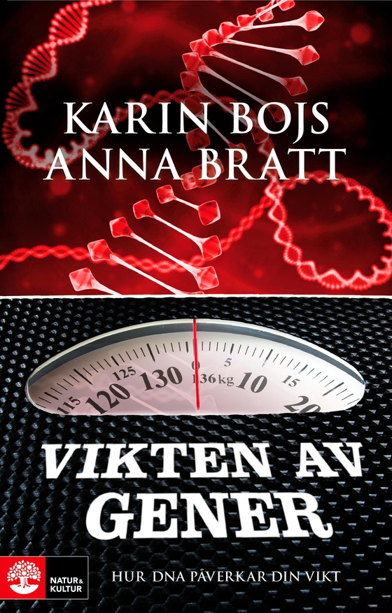 Vikten av gener (e-bok) av Anna Bratt