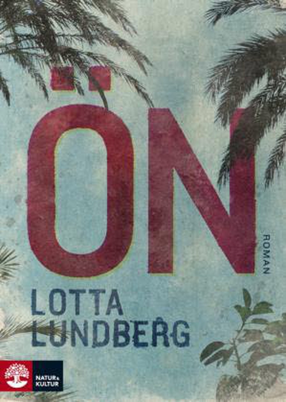 Ön (e-bok) av Lotta Lundberg