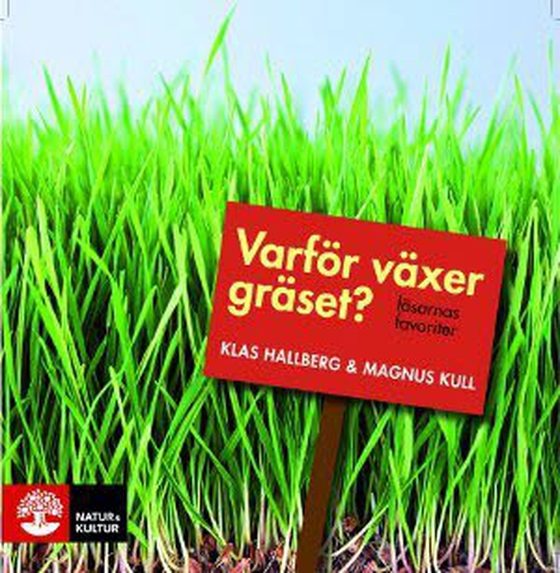 Varför växer gräset? : läsarnas favoriter