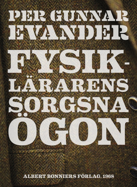 Fysiklärarens sorgsna ögon (e-bok) av Per Gunnar Evander