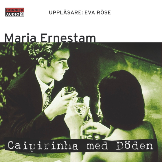 Caipirinha med Döden (ljudbok) av Maria Ernestam