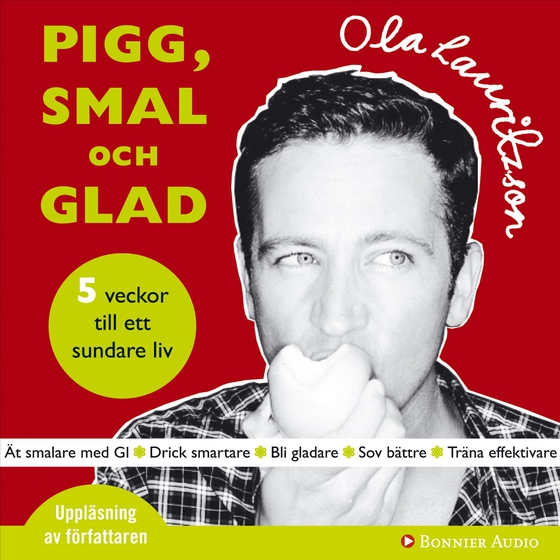 Pigg, smal och glad : 5 steg till ett sundare liv (ljudbok) av Ola Lauritzson