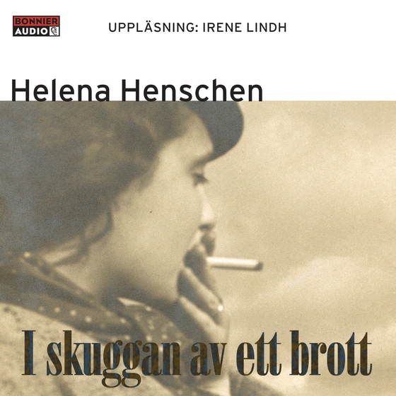 I skuggan av ett brott (ljudbok) av Helena Henschen