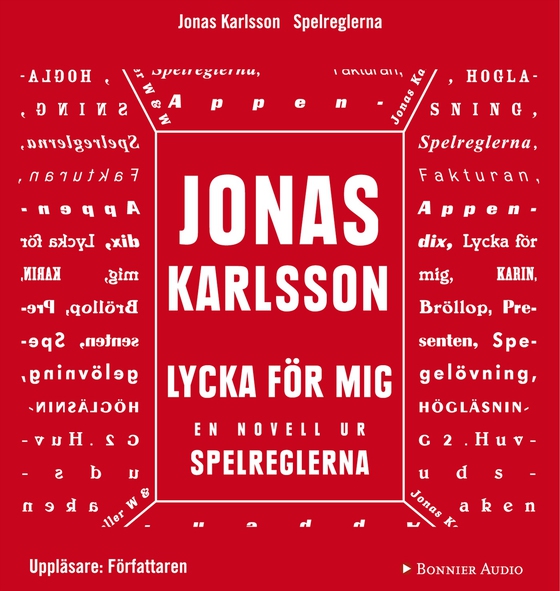 Lycka för mig: En novell ur Spelreglerna (ljudbok) av Jonas Karlsson