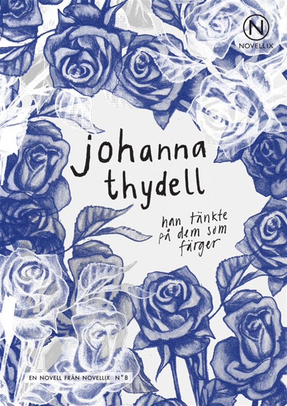 Han tänkte på dem som färger (ljudbok) av Johanna Thydell
