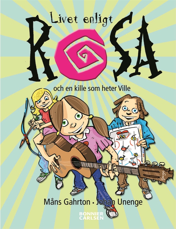 Livet enligt Rosa och en kille som heter Ville (e-bok) av Johan Unenge