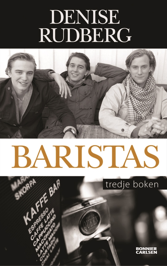 Baristas : tredje boken (e-bok) av Denise Rudberg