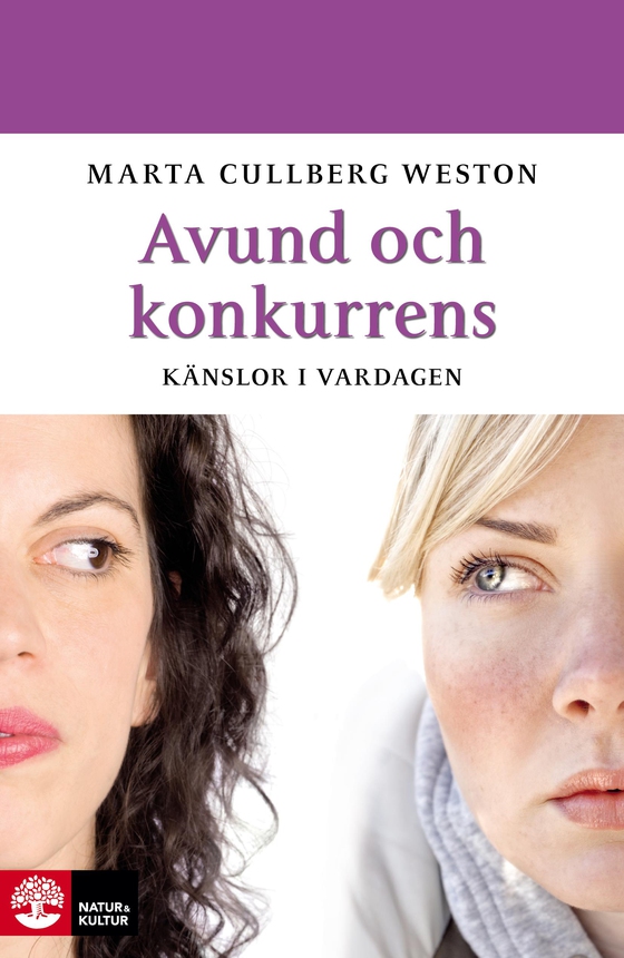 Avund och konkurrens; Känslor i vardagen (e-bok) av Marta Cullberg Weston