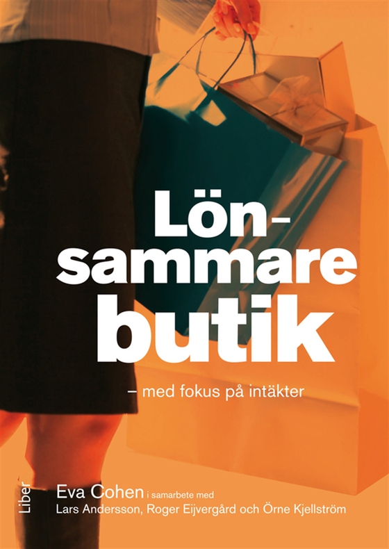 Lönsammare butik : med fokus på intäkter