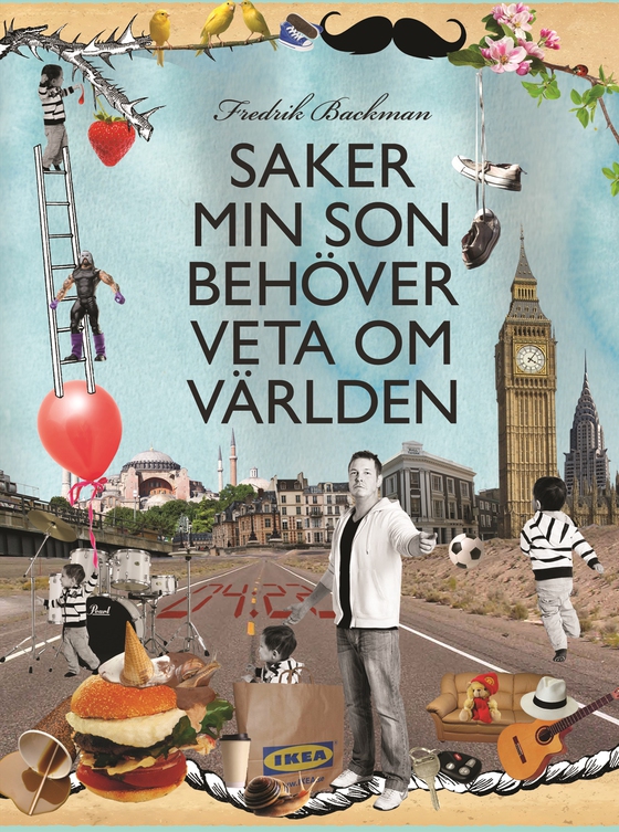 Saker min son behöver veta om världen (e-bok) av Fredrik Backman