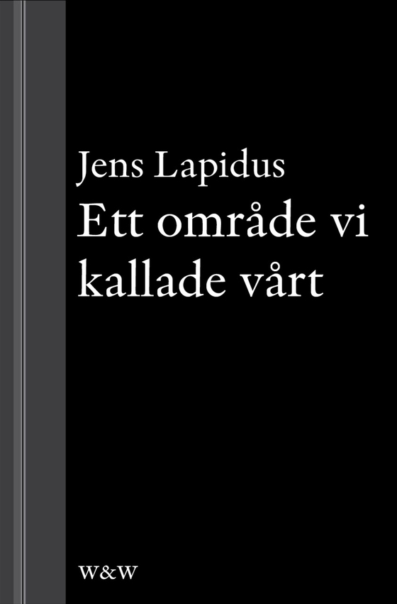 Ett område vi kallade vårt: En novell ur Mamma försökte (e-bok) av Jens Lapidus