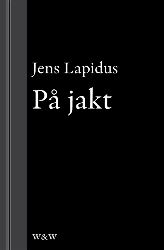 På jakt: En novell ur Mamma försökte (e-bok) av Jens Lapidus