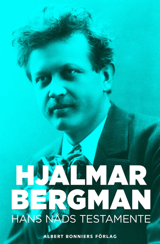 Hans nåds testamente (e-bok) av Hjalmar  Bergman