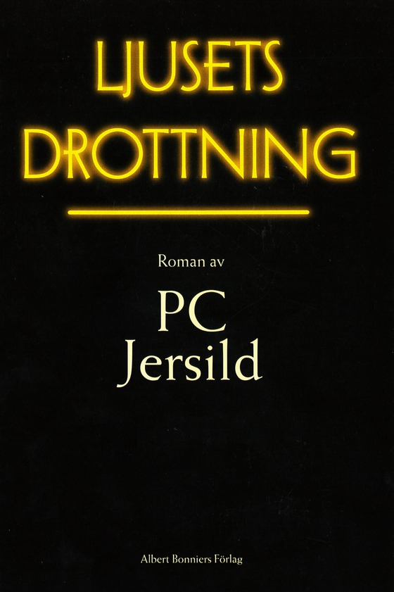 Ljusets drottning (e-bok) av P. C. Jersild