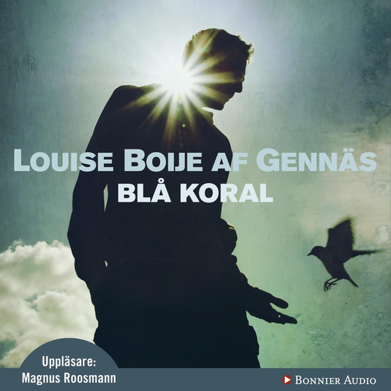 Blå koral (ljudbok) av Louise Boije af Gennäs