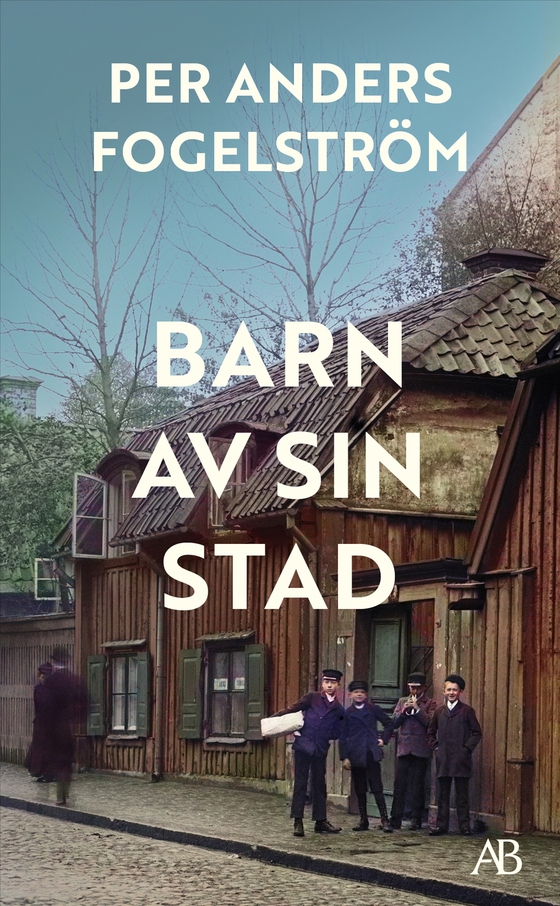 Barn av sin stad (e-bok) av Per Anders Fogelström