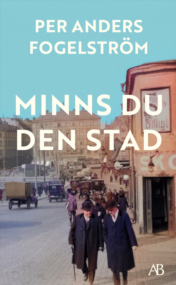 Minns du den stad (e-bok) av Per Anders Fogelström