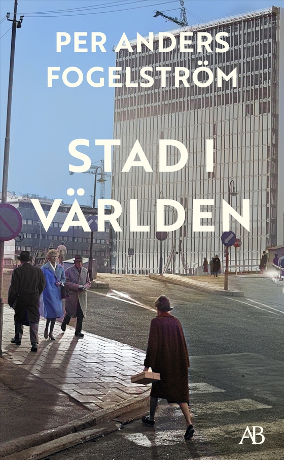 Stad i världen (e-bok) av Per Anders Fogelström
