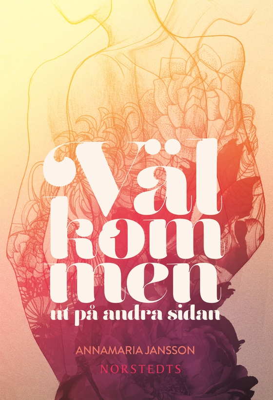 Välkommen ut på andra sidan (e-bok) av AnnaMaria Jansson