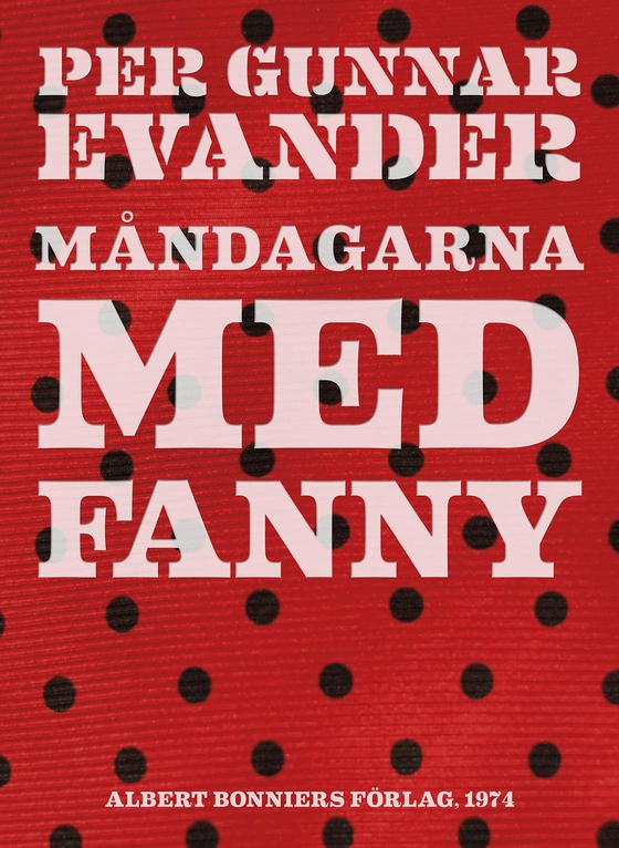 Måndagarna med Fanny (e-bok) av Per Gunnar Evander