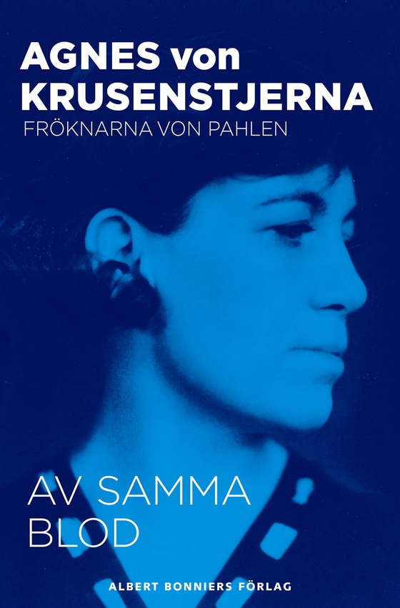Av samma blod (e-bok) av Agnes von Krusenstjerna