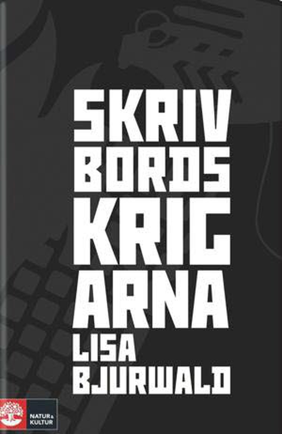 Skrivbordskrigarna : hur extrema krafter utnyttjar internet