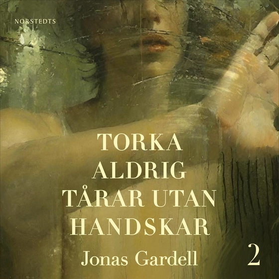 Torka aldrig tårar utan handskar. 2, Sjukdomen