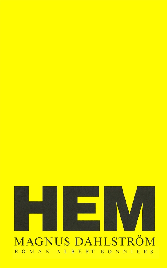 Hem (e-bok) av Magnus Dahlström
